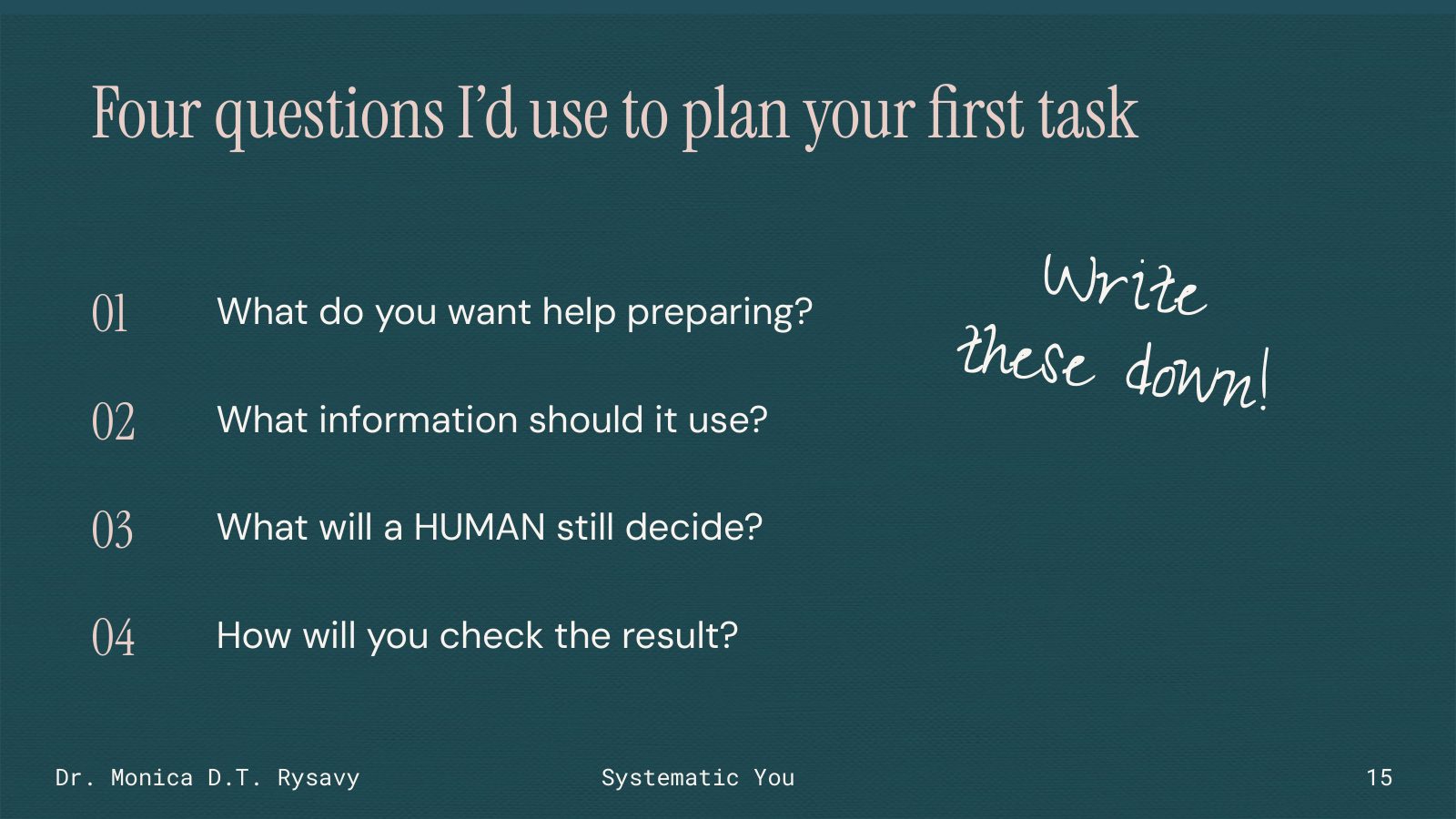 Slide 15: Four questions I'd use to plan your first task