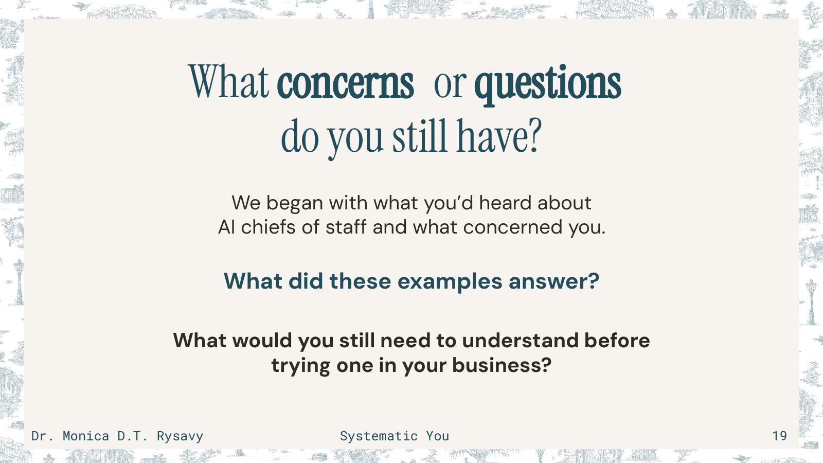 Slide 19: What concerns or questions do you still have?