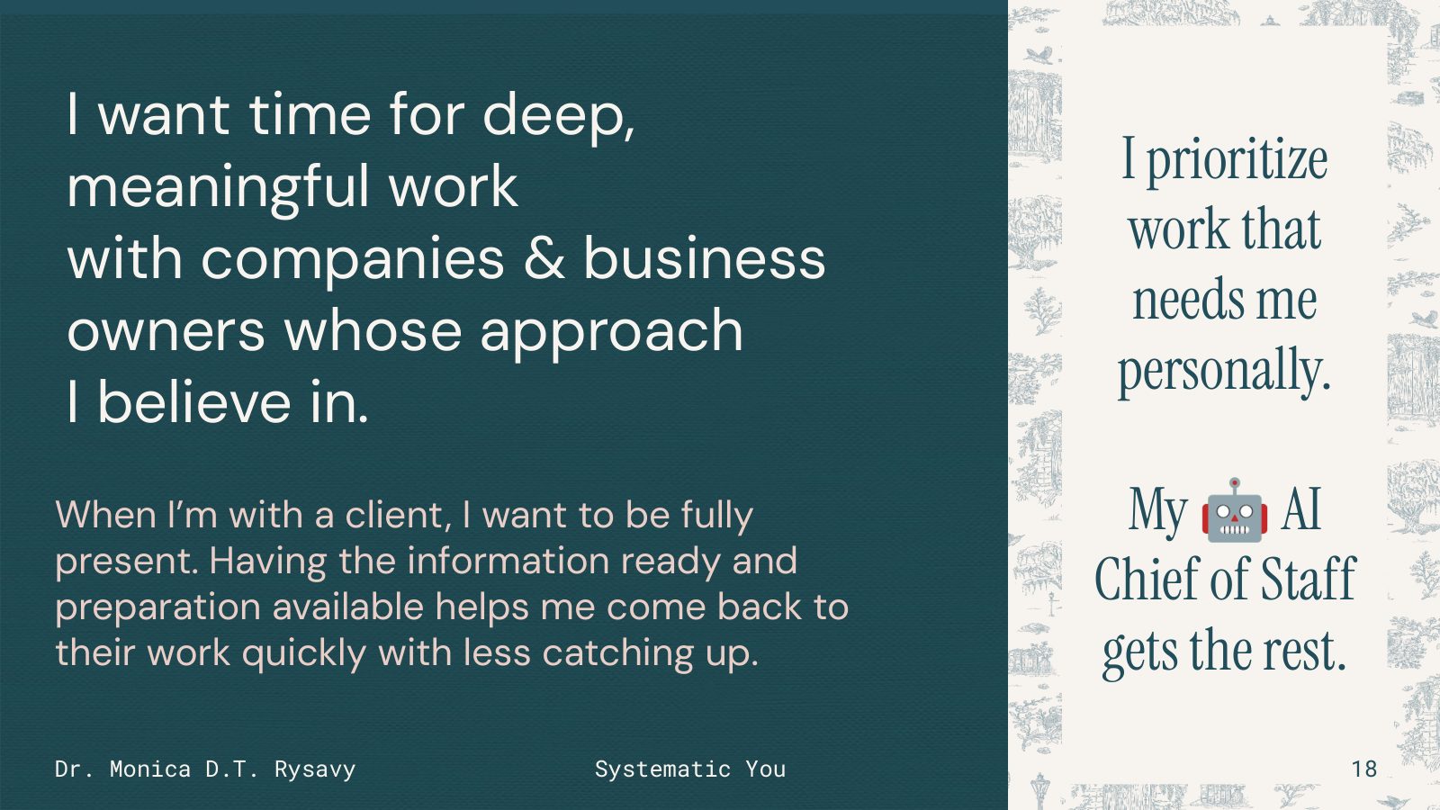 Slide 20: I prioritize work that needs me personally