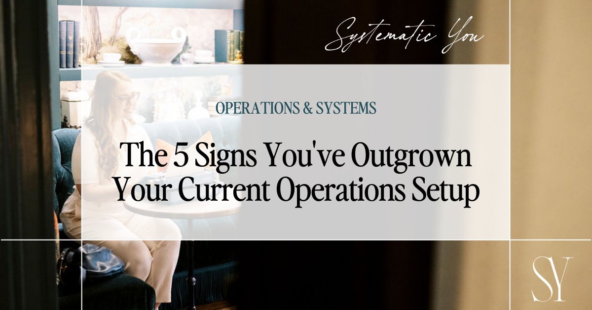 The 5 signs you've outgrown your current operations setup - Systematic You